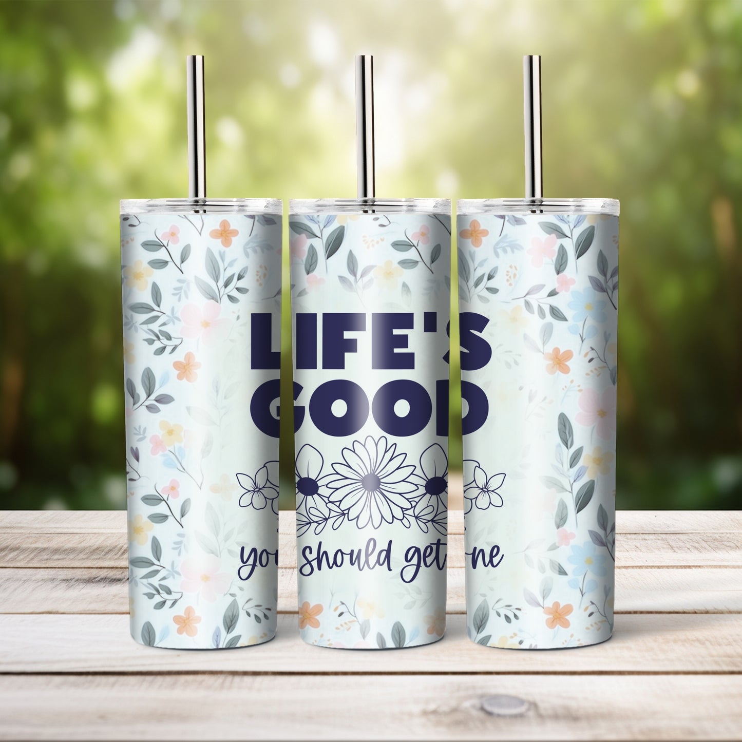 Life's Good - 20 oz tumbler