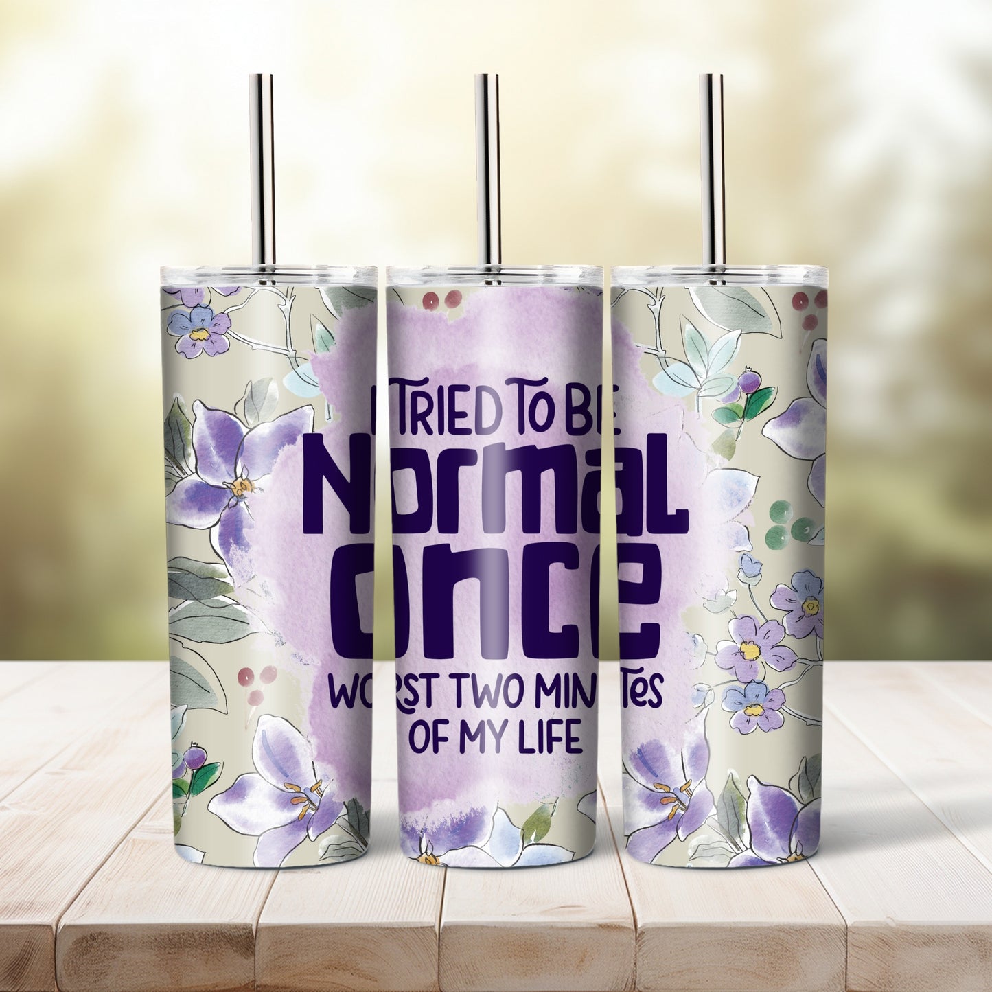 I Tried To Be Normal Once - 20 oz tumbler