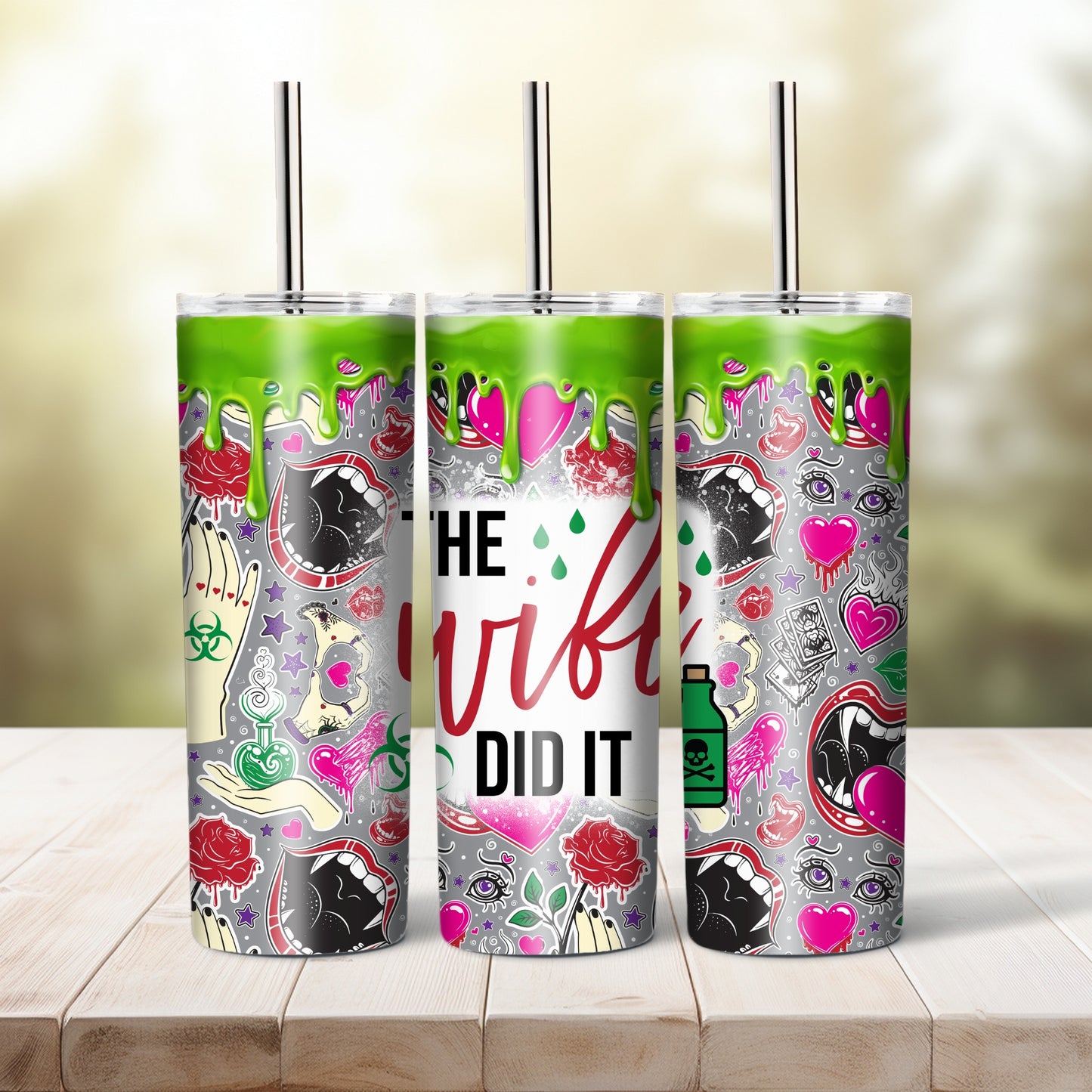 The Wife Did It- 20 oz tumbler