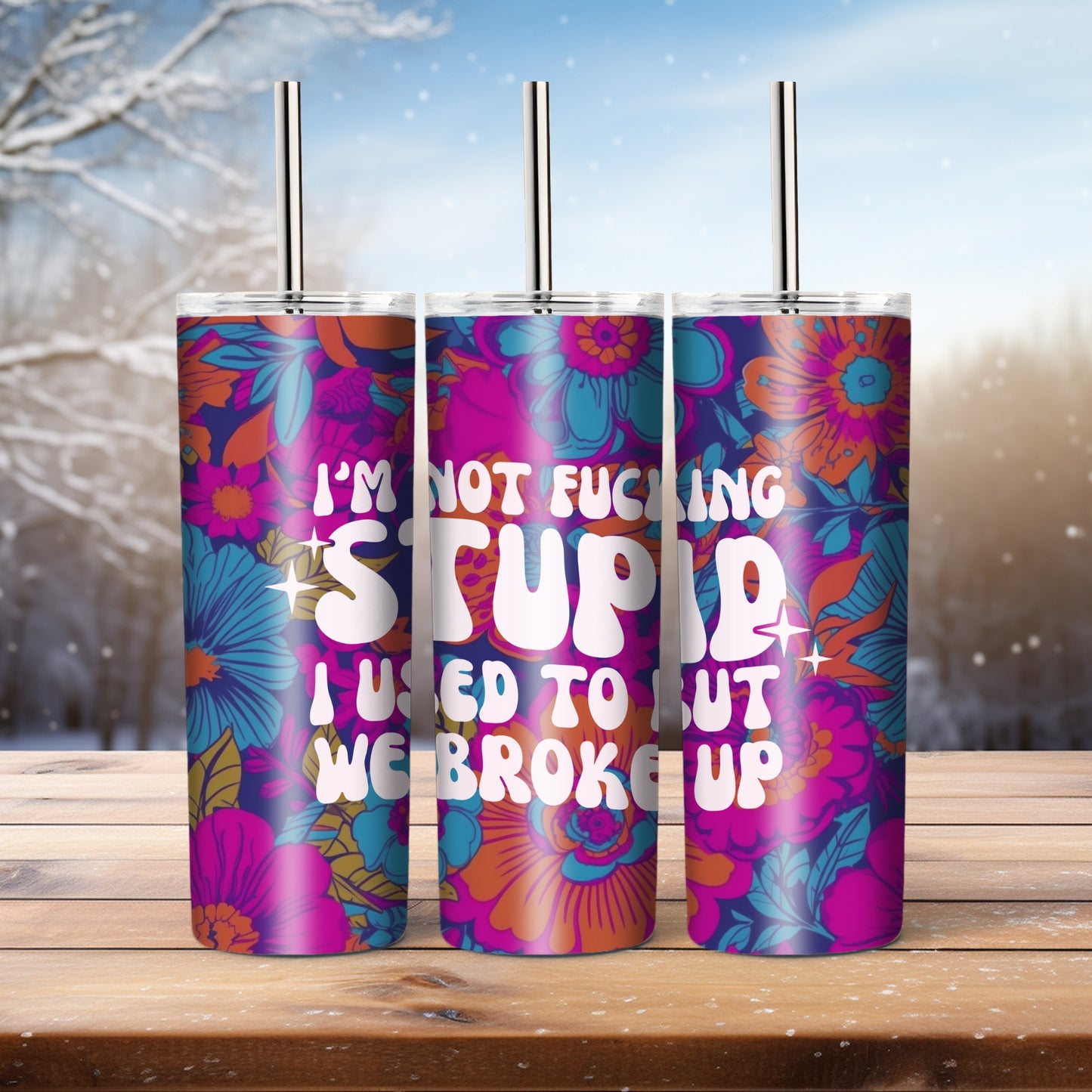 I'm Not Fxxxing Stupid - 20 oz tumbler