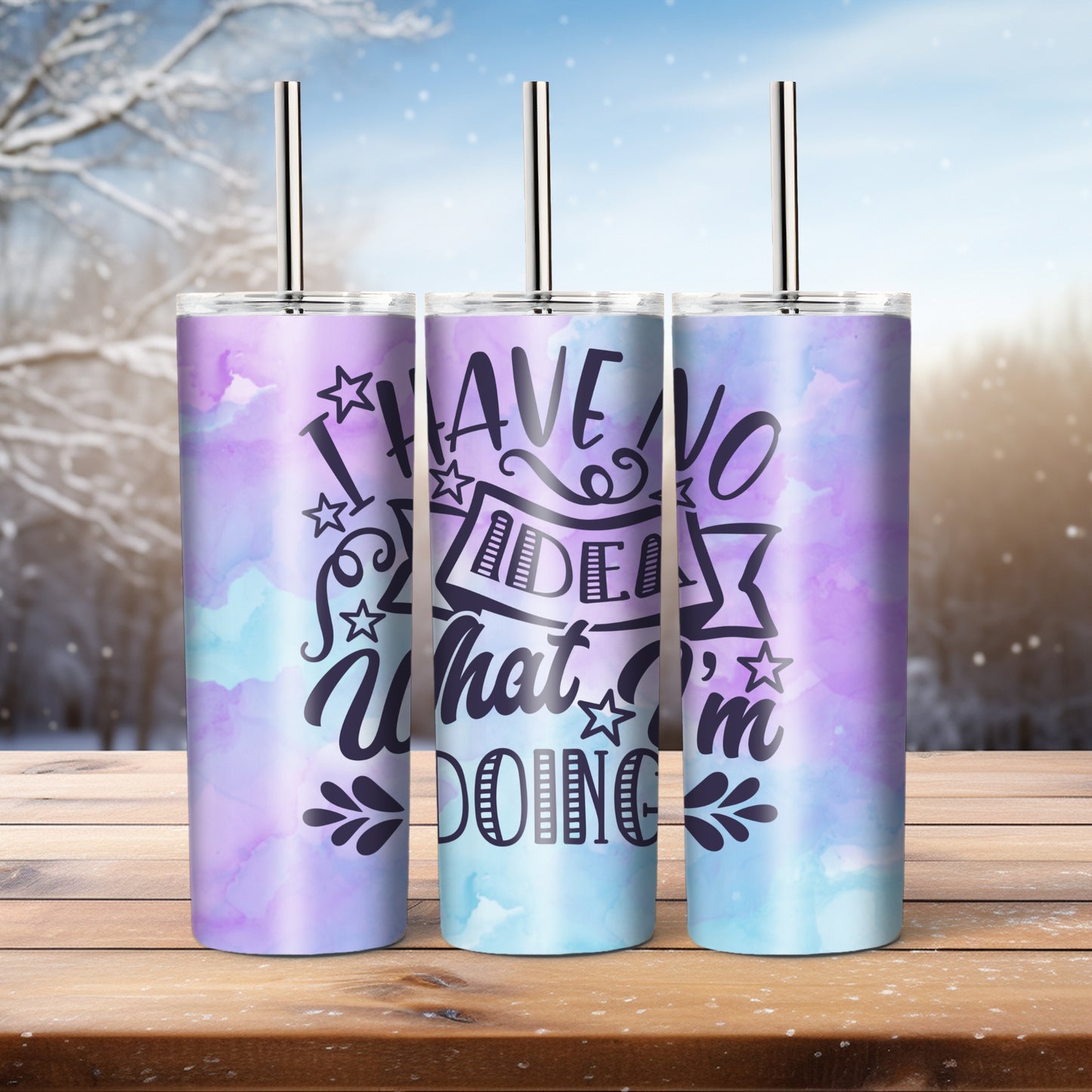 I Have No Idea What I'm Doing - 20 oz tumbler