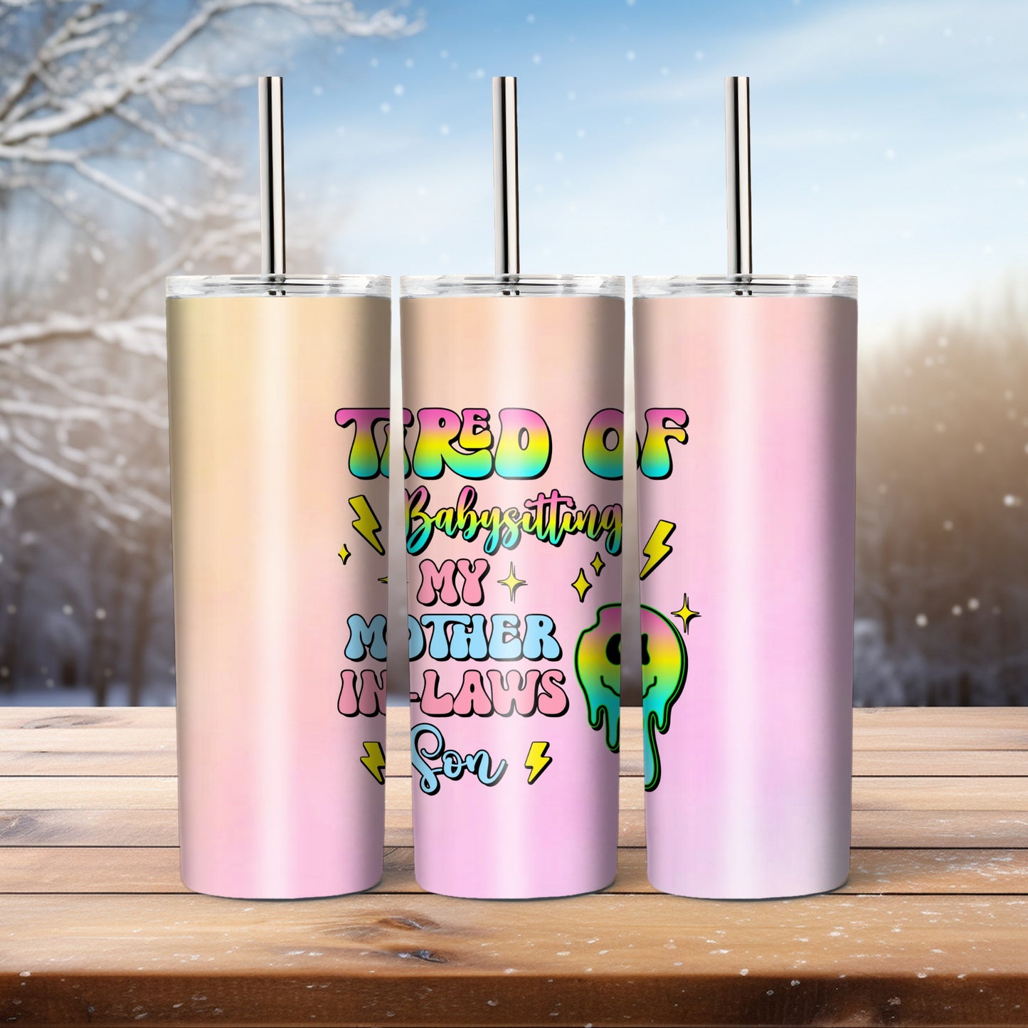 Tired Of Babysitting - 20 oz tumbler