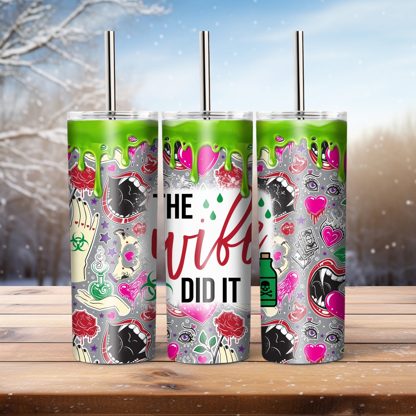 The Wife Did It- 20 oz tumbler