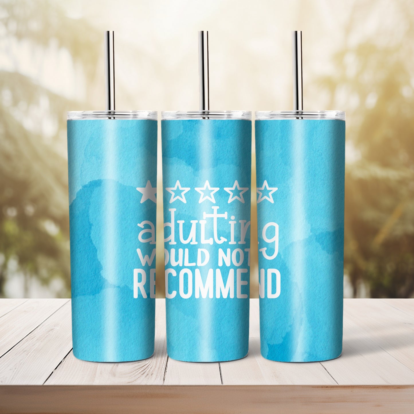 Adulting Would Not Recommend - 20 oz tumbler
