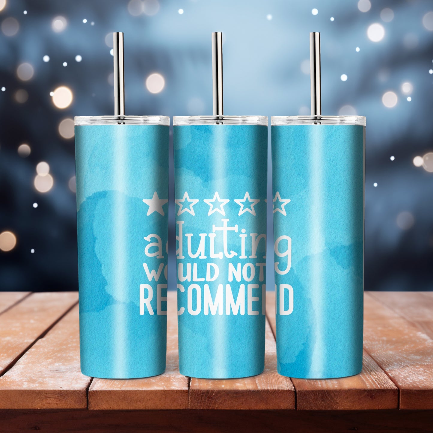 Adulting Would Not Recommend - 20 oz tumbler