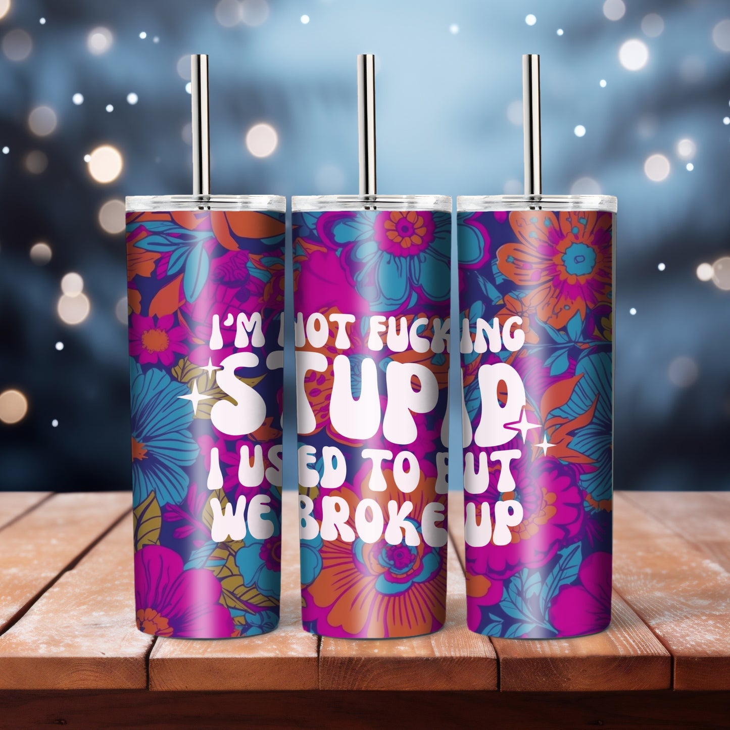 I'm Not Fxxxing Stupid - 20 oz tumbler