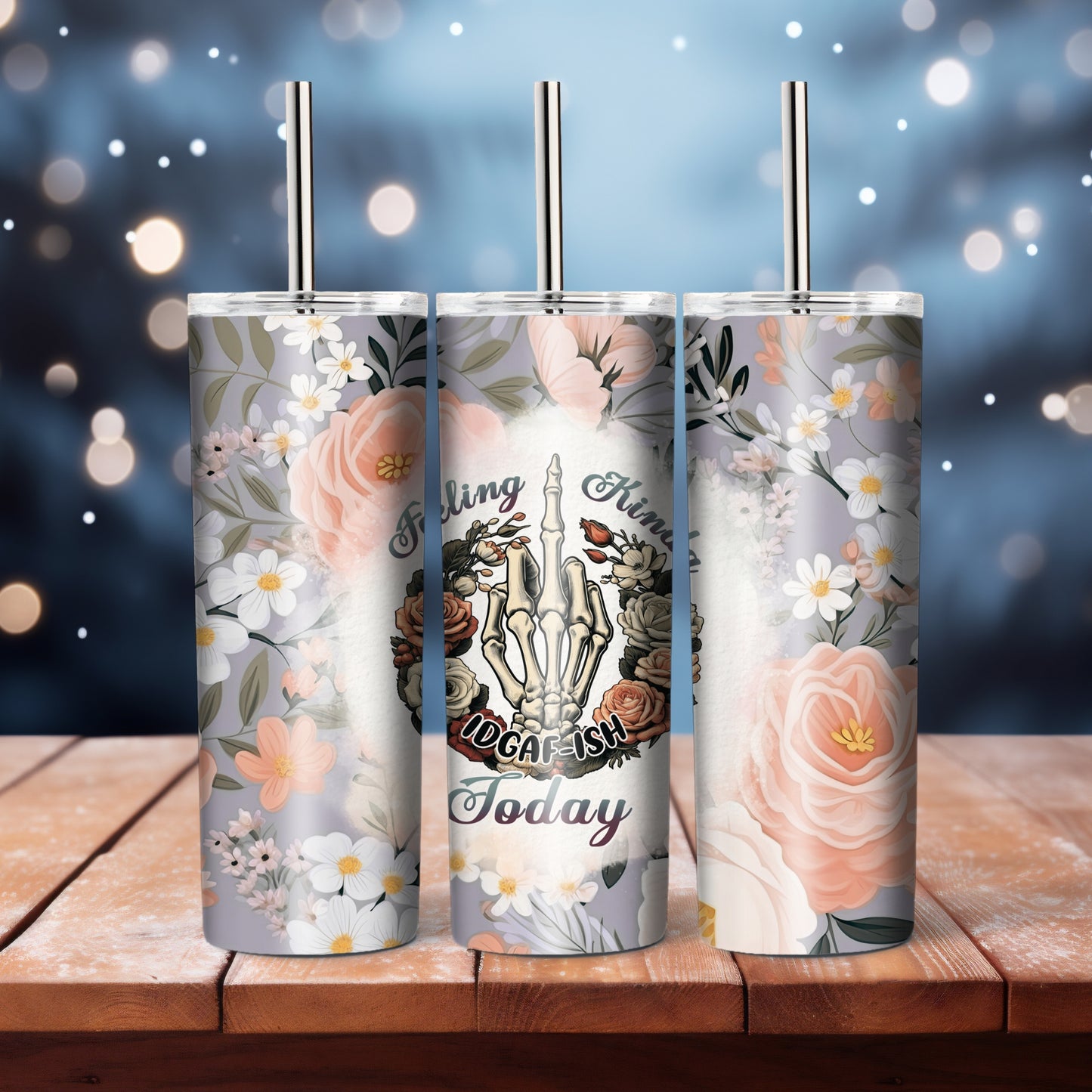 Today I'm Feeling - 20 oz tumbler