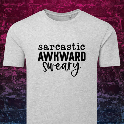 Sarcastic, awkward, sweary - T-shirt