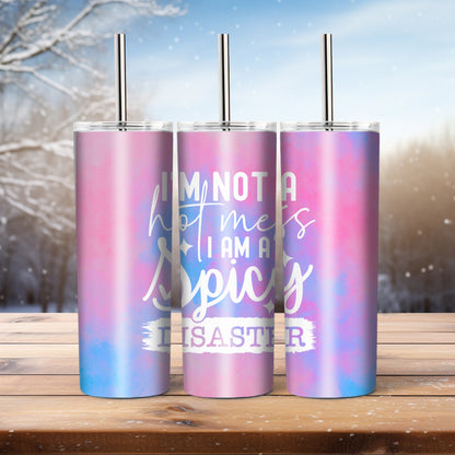 I'm Not A Hot Mess -  20 oz tumbler