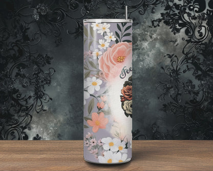 Today I'm Feeling -  20 oz tumbler